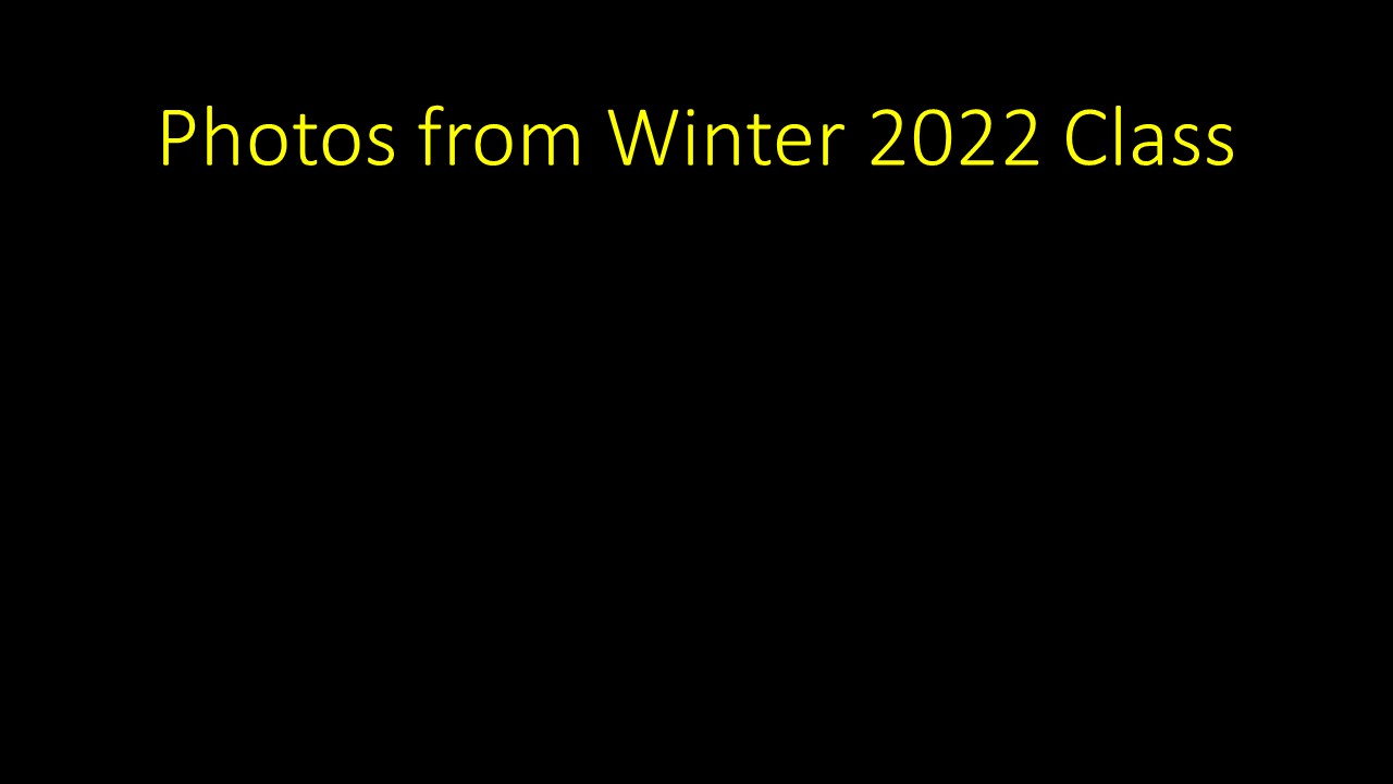 Photos from Winter 2022 Class